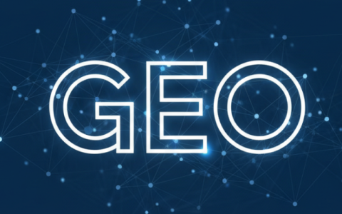 新时代！GEO搜索引擎优化，让你的品牌无处不在！